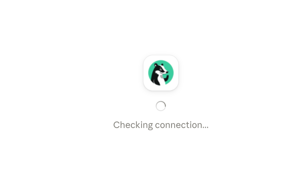 A Checking connection progress screen with the Ad Badger badger logo.